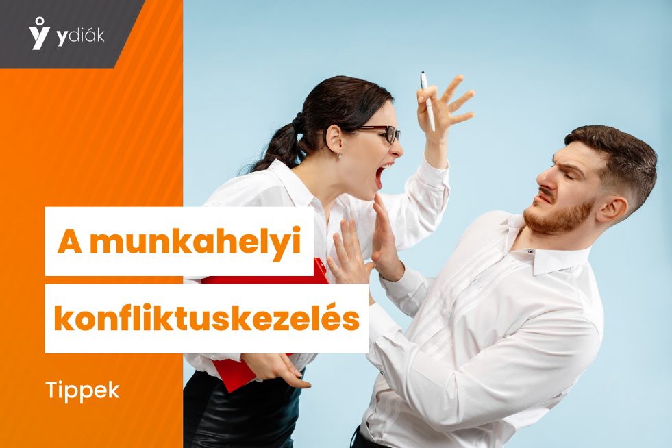 Munkahelyi konfliktuskezelés diákoknak: Ezeket érdemes tudni!